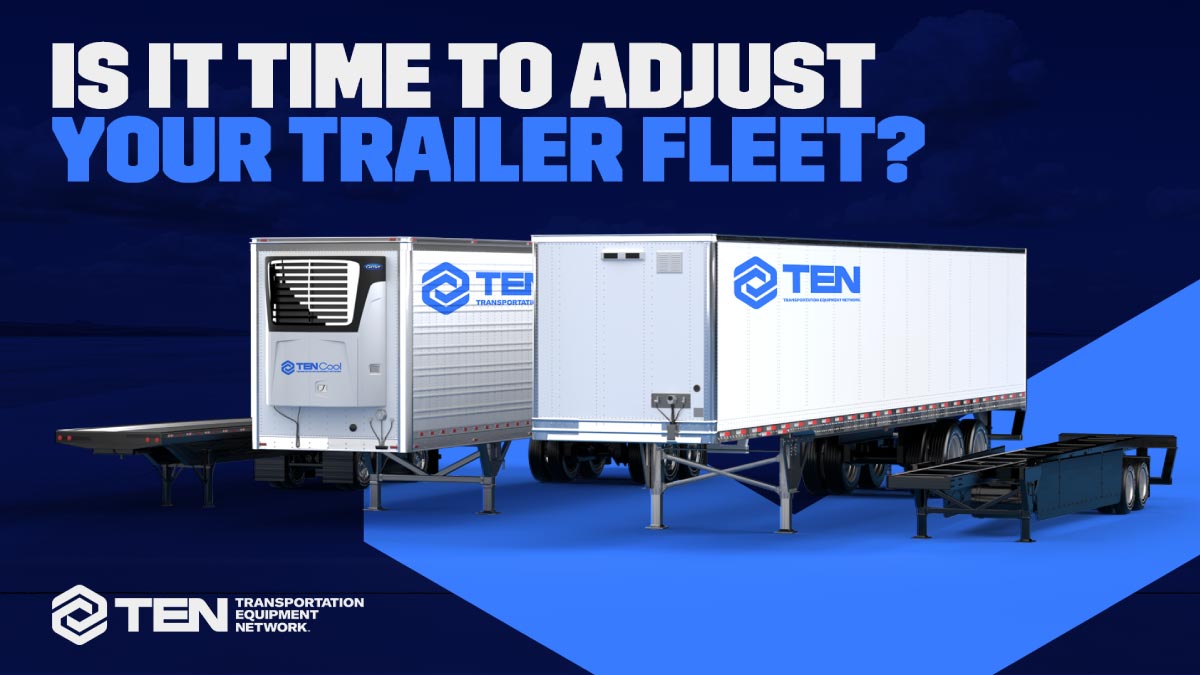 Signs it's time to adjust your trailer fleet strategy